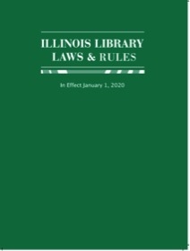image of product "Illinois Library Laws and Rules in Effect January 2020"